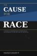 Author McKinley Garland III Releases 'The Cause for Race,' a Book Focused on Race, Culture, and Community