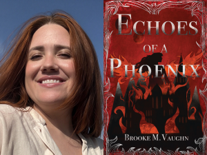 Headshot of author Brook Vaughn and the cover of her book Echoes of a Phoenix depicting red and black images of a castle, fire, and a woman's silhouette.