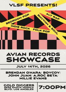 A poster for VLSF Presents! Avian Recording Company Showcase at Gold-Diggers in Los Angeles on July 14th.