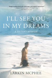 Cover for I'll See You in My Dreams by Larkin McPhee