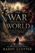 The War Behind the World Examines the Spiritual Conflict Shaping Human History and Destiny