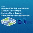 Quadrant Nuclear and Navarro Research & Engineering Announce Strategic Partnership