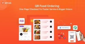 WPCafe QR food ordering system with one-page checkout, WooCommerce integration, mobile ordering, pickup, delivery, and dine-in ordering.
