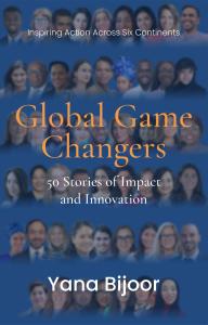 Global Game Changers: 50 Stories of Impact and Innovation, the debut book by Stuyvesant High School junior Yana Bijoor, has earned three international book honors Global Game Changers Book Cover