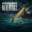Already Gone Releases 'Neverlost,' a Joyful Funk-Rock Anthem Two Decades in the Making