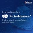 Relanto Launches R-LiveMeasure™: The Enterprise Governance Platform to Scale AI Agents