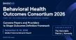 Behavioral Health Outcomes Consortium 2026 to Convene Payers and Providers to Shape Outcomes Definition Framework