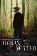 FREESTYLE DIGITAL MEDIA RELEASES DRAMA FEATURE “MOONWATER”