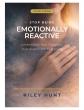 Author Riley Hunt Shares Practical Emotional Growth Tools in 'Stop Being Emotionally Reactive Workbook Series'