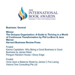 2026 International Book Awards Business: General results listing Once Upon a Balance Sheet by James C Foo Leong as a finalist alongside titles from Harvard Business Review Press and Penguin Random House.