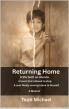 Returning Home Earns Multiple #1 Amazon Rankings After 60+ Agents, Editors, and Publishers Rejected the Manuscript