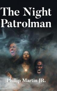 The Night Patrolman by Phillip Martin Jr.