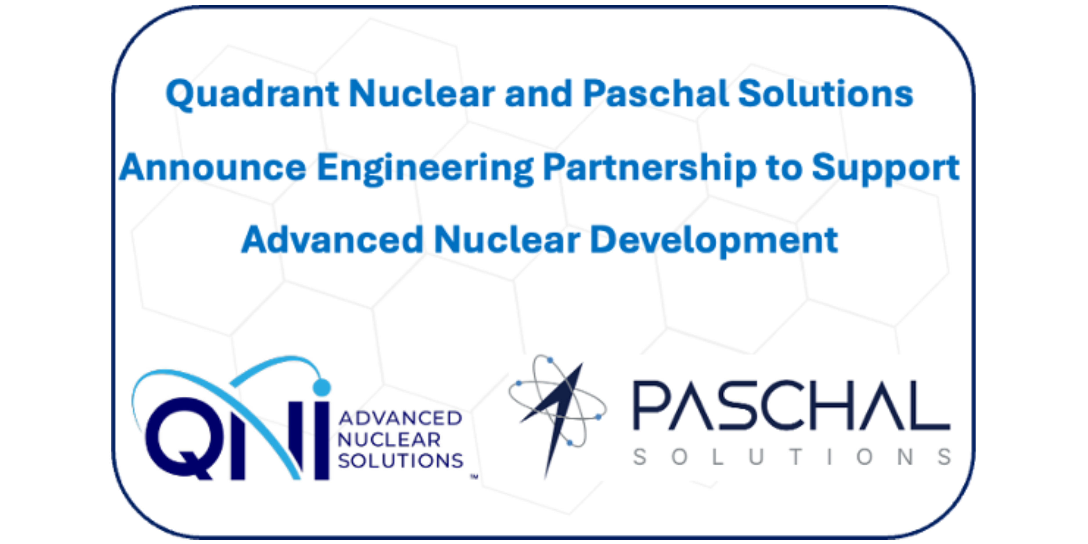 QNI and PSI Announce Engineering Partnership to Support Advanced Nuclear Development