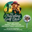 THE TRAVELING GOLF DIVA PODCAST IS SEEKING INSPIRING WOMEN TO FEATURE