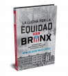 ‘The Fight for Equity in the Bronx’  Released in Spanish Edition