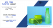 BPA-Free Plastic Market Growth Driven by Food Packaging and Consumer Goods Applications