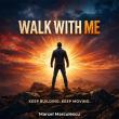 Marcel Marculescu Releases 'Walk With Me,' Giving a Voice to the Millions Building in Silence