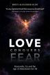 Brett Hurt's New Book Love Conquers Fear: Humanity, AI, and the Age of Abundance for All Now Available Worldwide June 23