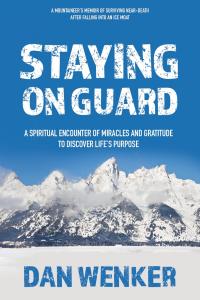 In his compelling memoir, Staying on Guard: A Spiritual Encounter of Miracles and Gratitude to Discover Life's Purpose, Dan Wenker takes readers on an extraordinary journey of survival, faith, and self-discovery Staying on Guard: A Spiritual Encounter of Miracles and Gratitude to Discover Life's Purpose by Dan Wenker