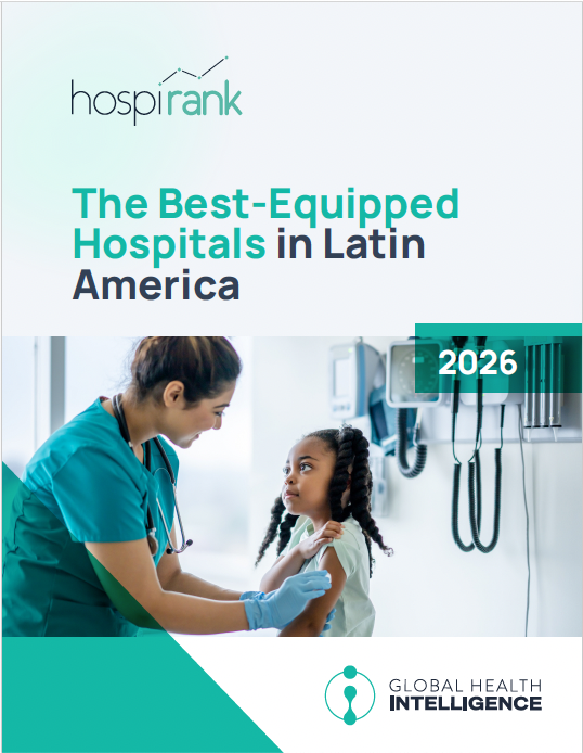 Global Health Intelligence Releases HospiRank 2026: A Guide to Latin America’s Best-Equipped Hospitals