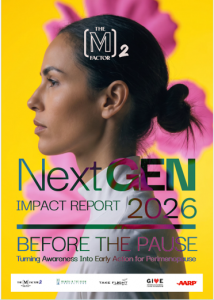 More than 400 people joined live for The (M) Factor NextGEN Impact Report, a virtual event bringing together leading voices in healthcare, policy, workplace well-being and global advocacy to examine how systems must evolve to better support women during perimenopause and throughout midlife The (M) Factor NextGEN Impact Report