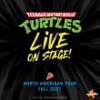 COWABUNGA, ALL-NEW NORTH AMERICAN  LIVE THEATRICAL TOUR FOR TEENAGE MUTANT NINJA TURTLES LAUNCHING IN 2027