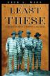 For the Least of These Examines Life, Justice, and Humanity Behind Prison Walls