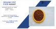 Organic Pet Food Market Forecast 2031: Reaching USD 29.2 billion with a 4.8% CAGR