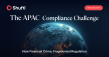 Shufti Finds APAC's Most Digitally Advanced Economies Are Also Its Most Fraud-Exposed
