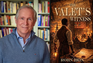 Author Rohn Hein beside the cover of his historical novel The Valet's Witness, which explores the drafting of the Declaration of Independence through the perspective of an enslaved valet.