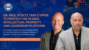 Dr. Paul Stoltz Taps CYPFER to Protect His Global Intellectual Property and Leadership Platform