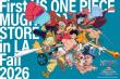First in the U.S.: ONE PIECE MUGIWARA STORE Los Angeles Opens at Westfield Century City