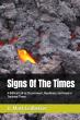 Signs of the Times: A Biblical Call to Discernment, Readiness, and Hope in Troubled Times