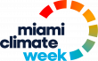 Miami Climate Week 2027 Marks Third Year of Advancing Climate Resilience Across South Florida