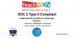 TeachMe TV® Achieves SOC 2 Type II Compliance, Reinforcing Commitment to Student Data Privacy and Security