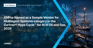 XMPro Named as a Sample Vendor for Multiagent Systems category in the Gartner® Hype Cycle™ for AI in Oil and Gas, 2026