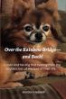 Over the Rainbow Bridge and Back! Shares a Moving Story of Love, Loss, and Healing Beyond Grief