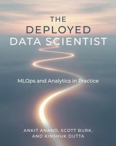 The Deployed Data Scientist