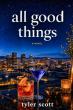All Good Things Explores Brotherhood, Sacrifice, and the Power of Unspoken Bonds
