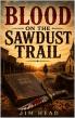 Blood on the Sawdust Trail Launches a Faith Driven Western Mystery Series Set on the American Frontier
