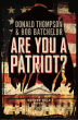 Market First Publishing Announces Upcoming Release of 'Are You a Patriot?' by Donald Thompson and Bob Batchelor