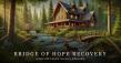 Bridge of Hope Recovery Opens Free, Anonymous Healing Community for Trauma Survivors