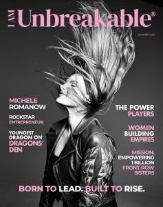 I Am Unbreakable® Magazine Michele Romanow