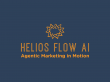 Helios Flow Launches a Unified AI-Powered Email and Social Media Marketing Platform for Operators Who Play the Long Game