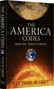 A 3D image of the softcover book The America Codes by Alan W. Green. The front cover has a dark space-like background with a large moon near the top, the Earth in the middle, and a bright orange sun at the bottom. The title reads “The America Codes,” with
