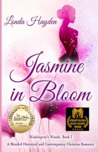 Author Londa Hayden presents Jasmine in Bloom, the first book in the Washington’s Woods series, a fictional blend of historical and contemporary romance, faith, and family saga Jasmine In Bloom by Londa Hayden