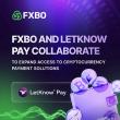 FXBO and LetKnow Pay Collaborate to Expand Access to Cryptocurrency Payment Solutions