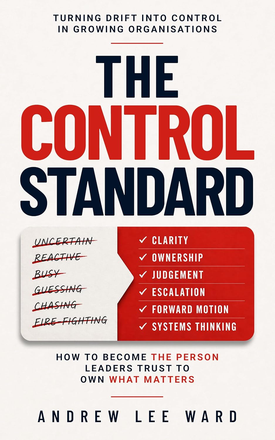 Tech Founder Andrew Lee Ward Releases ‘The Control Standard,’ a New Playbook for Trusted Delivery