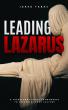 Jared Fabac Announces the Release of Leading Lazarus: 8 Transformational Frameworks to Resurrect Your Culture