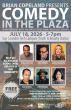 BRIAN COPELAND PRESENTS COMEDY IN THE PLAZA™ RETURNS JULY 18 WITH AN ALL-STAR COMEDY LINEUP